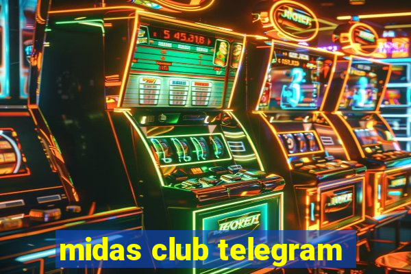 midas club telegram